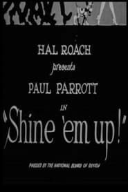 Shine 'Em Up (1922)