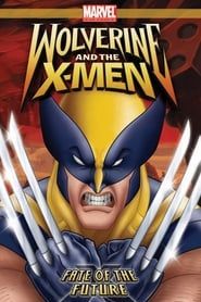 Wolverine and the X-Men: Fate of the Future series tv