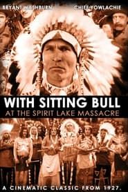 Image With Sitting Bull at the Spirit Lake Massacre 1927