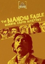 Affiche de The Manchu Eagle Murder Caper Mystery