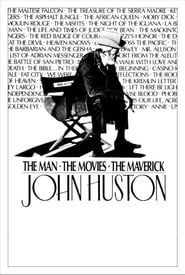 Image John Huston: The Man, the Movies, the Maverick 1989