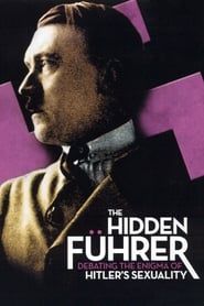 Image The Hidden Führer: Debating the Enigma of Hitler's Sexuality