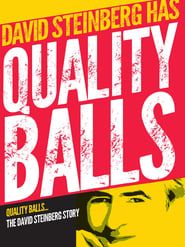 Quality Balls: The David Steinberg Story 2013 streaming