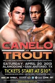 watch Canelo Alvarez vs. Austin Trout