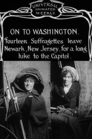 On to Washington (1913)