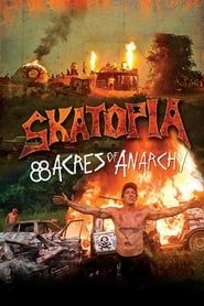 Skatopia: 88 Acres of Anarchy series tv