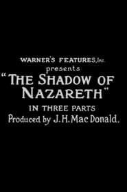 The Shadow of Nazareth 1913 streaming