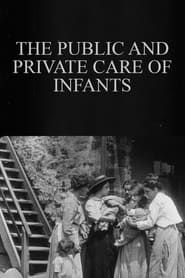 The Public and Private Care of Infants series tv