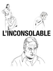 L'Inconsolable 2011 streaming