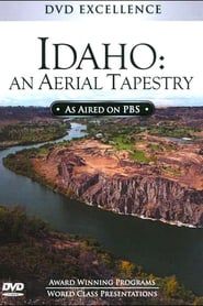 Idaho: An Aerial Tapestry 2009 streaming