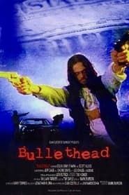 watch Bullethead