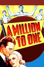 A Million to One (1936)