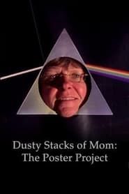 Image Dusty Stacks of Mom: The Poster Project