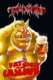 Tankard: Fat, Ugly and Still (A)Live series tv