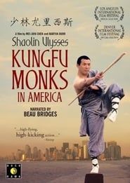 Image Shaolin Ulysses: Kung Fu Monks in America