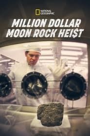Million Dollar Moon Rock Heist series tv