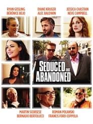 Seduced and Abandoned 2013 streaming