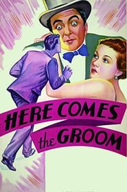 Here Comes the Groom 1934 streaming