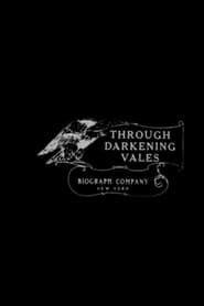Through Darkening Vales series tv
