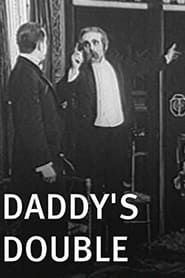 Daddy's Double (1910)