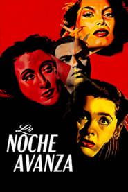 La Noche Avanza (1952)