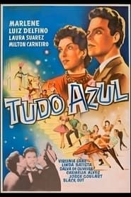 Tudo Azul (1952)