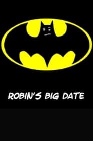 Robin's Big Date series tv