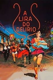 watch A Lira do Delírio