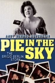 Image Pie in the Sky: The Brigid Berlin Story 2000