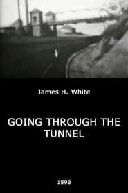 Image Going Through the Tunnel 1898