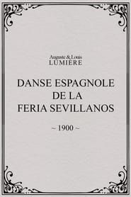 Danse espagnole de la Feria Sevillanos (1900)