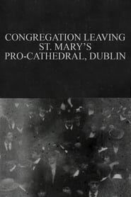 Congregation Leaving St. Mary's Pro-Cathedral, Dublin (1901)