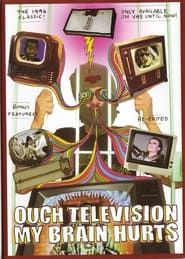 Ouch Television My Brain Hurts series tv