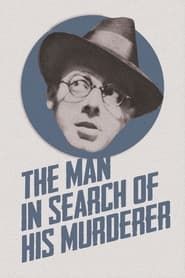 The Man in Search of His Murderer (1931)