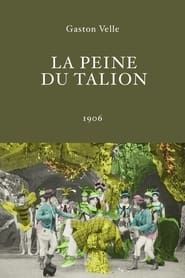 La Peine du talion (1906)