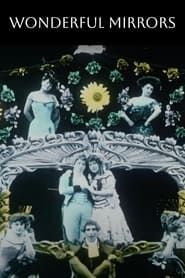 Wonderful Mirrors (1907)