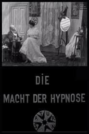 Die Macht der Hypnose (1908)