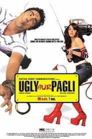 watch Ugly Aur Pagli