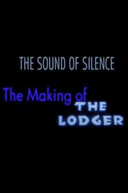 Image The Sound of Silence: The Making of 'The Lodger'