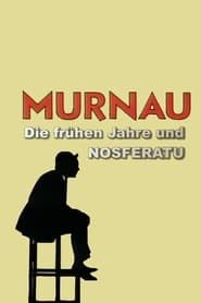 Image Die Sprache der Schatten - Murnau: Die frühen Jahre und Nosferatu