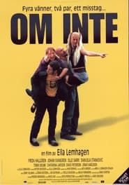 Om Inte (2001)