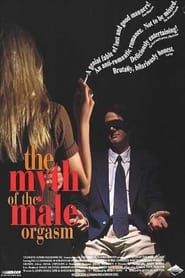 The Myth of the Male Orgasm 1993 streaming