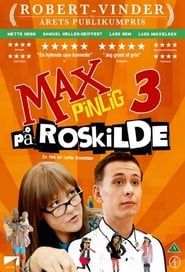 watch Max Pinlig 3 - på Roskilde