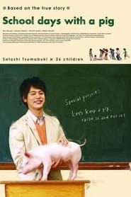 School days with a pig (2008)