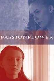 Passionflower 2012 streaming