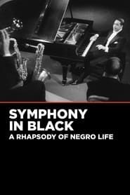 Symphony in Black: A Rhapsody of Negro Life 1935 streaming
