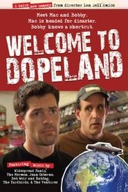 Welcome to Dopeland series tv