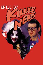 Bride Of Killer Nerd 1992 streaming
