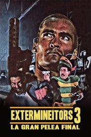 Extermineitors III: The Final Fight series tv