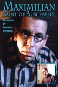 Maximilian: Saint of Auschwitz series tv